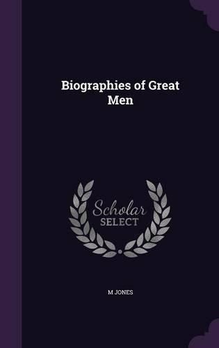 Cover image for Biographies of Great Men