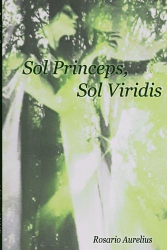 Cover image for Sol Princeps Sol Viridis