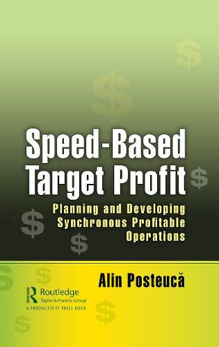 Cover image for Speed-Based Target Profit: Planning and Developing Synchronous Profitable Operations