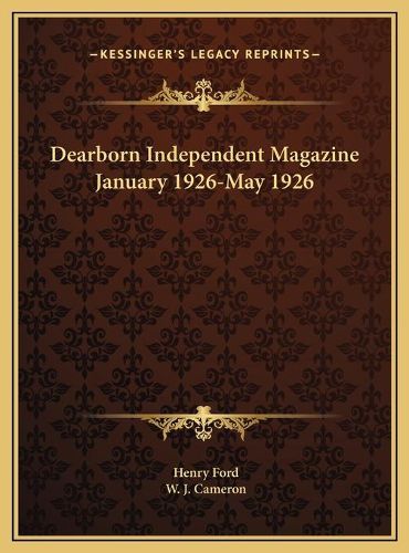 Dearborn Independent Magazine January 1926-May 1926