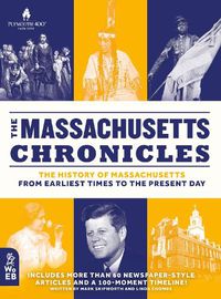 Cover image for The Massachusetts Chronicles: The History of Massachusetts from Earliest Times to the Present Day