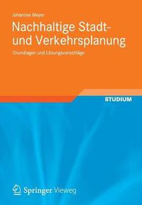 Cover image for Nachhaltige Stadt- und Verkehrsplanung: Grundlagen und Loesungsvorschlage