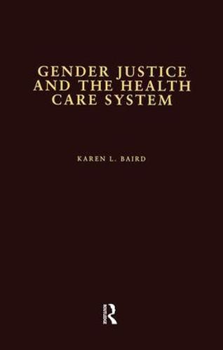 Cover image for Gender Justice and the Health Care System