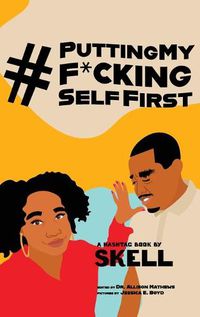 Cover image for #PuttingMyF*ckingSelfFirst