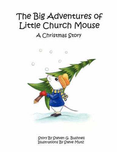 Cover image for The Big Adventures of Little Church Mouse: A Christmas Story