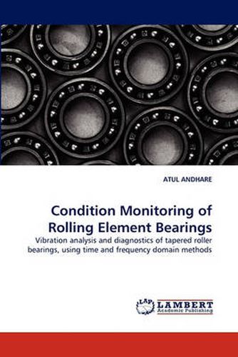 Cover image for Condition Monitoring of Rolling Element Bearings