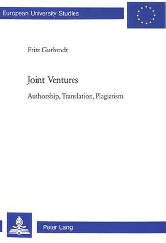 Cover image for Joint Ventures: Authorship, Translation, Plagiarism