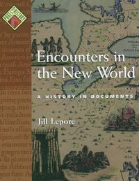 Cover image for Encounters in the New World: A History in Documents