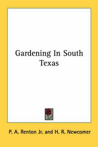 Cover image for Gardening in South Texas