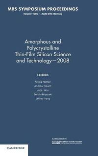 Cover image for Amorphous and Plycrystalline Thin-Film Silicon Science and Technology - 2008: Volume 1066