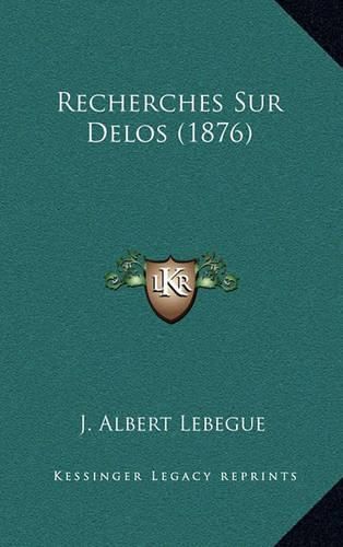 Recherches Sur Delos (1876)