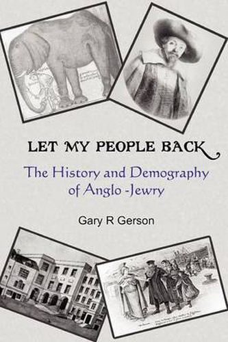 Cover image for Let My People Back - The History and Demography of Anglo-Jewry