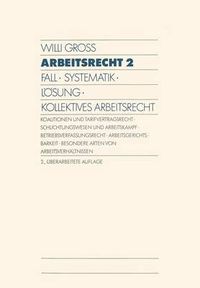 Cover image for Arbeitsrecht 2: Fall - Systematik - Loesung - Kollektives Arbeitsrecht