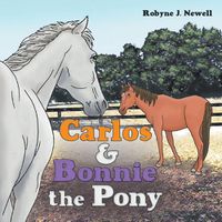 Cover image for Carlos & Bonnie the Pony