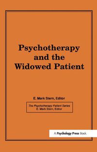 Cover image for Psychotherapy and the Widowed Patient