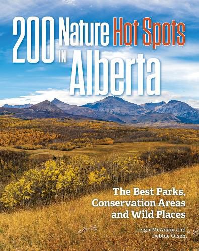 Cover image for 200 Nature Hot Spots In Alberta