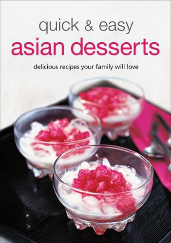 Cover image for Quick & Easy Asian Desserts