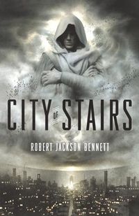 Cover image for City of Stairs: A Novel