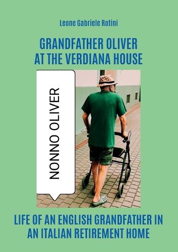 Cover image for Grandfather Oliver at the Verdiana house