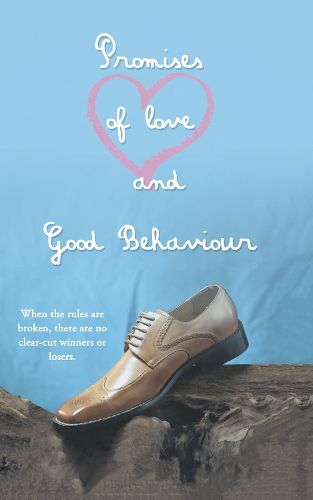 Cover image for Promises of Love and Good Behaviour