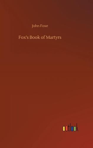 Cover image for Fox's Book of Martyrs