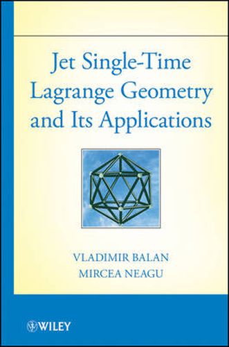 Cover image for Jet Single-Time Lagrange Geometry and Its Applications