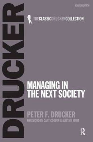 Cover image for Managing in the Next Society