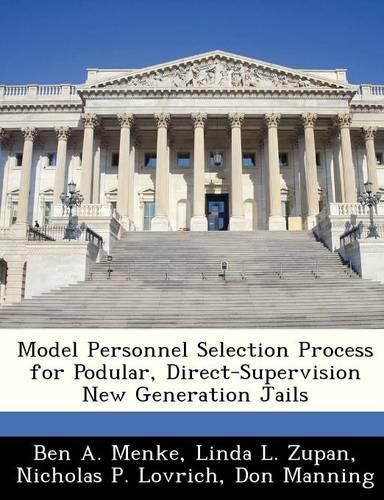 Cover image for Model Personnel Selection Process for Podular, Direct-Supervision New Generation Jails