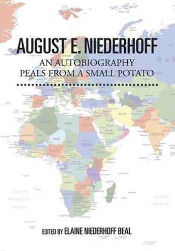 Cover image for August E. Niederhoff an Autobiography: Peals from a Small Potato