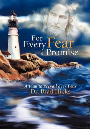 Cover image for For Every Fear a Promise: A Plan to Prevail Over Fear
