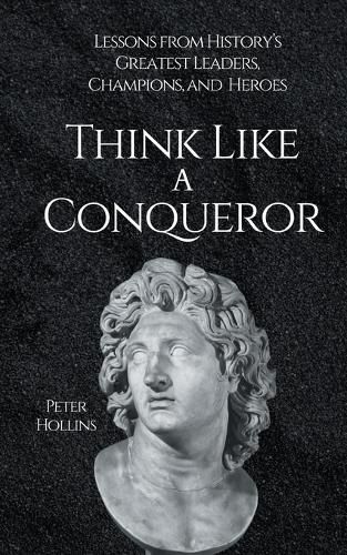 Cover image for Think Like a Conqueror