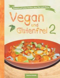 Cover image for Vegan und Glutenfrei 2