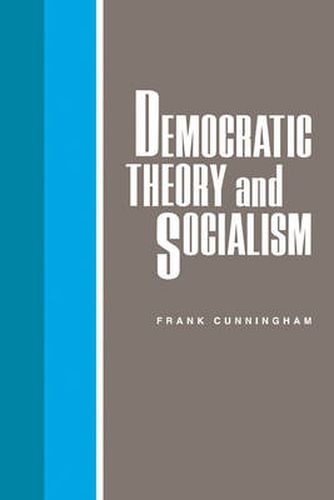 Cover image for Democratic Theory and Socialism