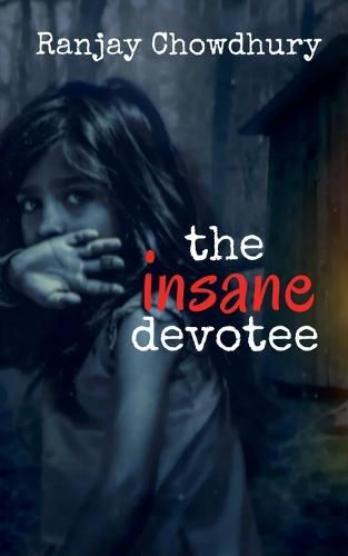 Cover image for The Insane Devotee