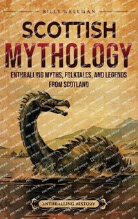 Cover image for Scottish Mythology