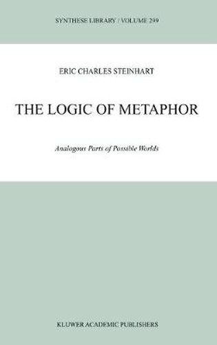 Cover image for The Logic of Metaphor: Analogous Parts of Possible Worlds