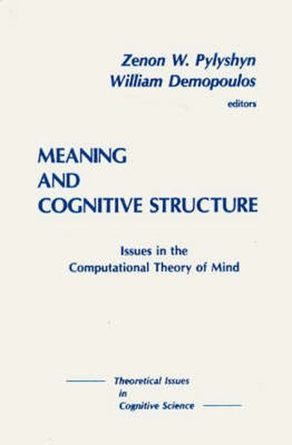 Cover image for Meaning and Cognitive Structure: Issues in the Computational Theory of Mind