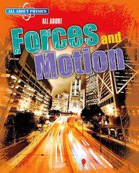 Cover image for All About Forces and Motion