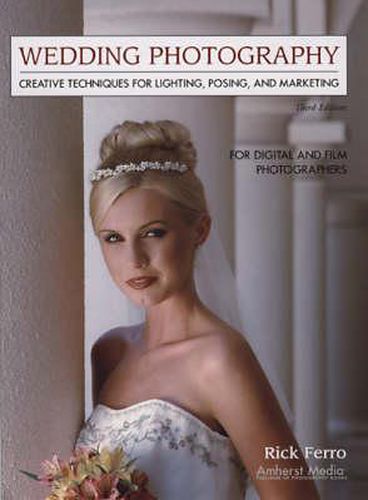 Cover image for Wedding Photography: Creative Techniques for Lighting, Posing, and Marketing