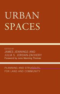 Cover image for Urban Spaces: Planning and Struggles for Land and Community
