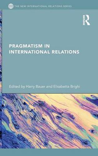 Cover image for Pragmatism in International Relations