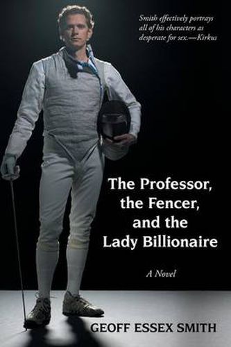 Cover image for The Professor, the Fencer, and the Lady Billionaire