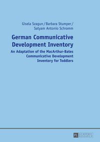 Cover image for German Communicative Development Inventory: An Adaptation of the MacArthur-Bates Communicative Development Inventory for Toddlers