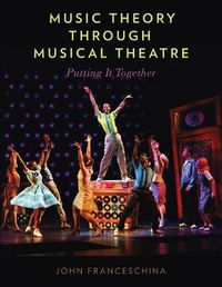 Cover image for Music Theory through Musical Theatre: Putting It Together