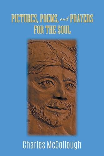 Cover image for Pictures, Poems, and Prayers for the Soul