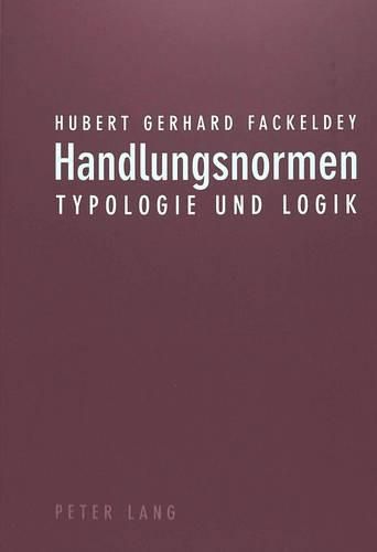 Cover image for Handlungsnormen: Typologie Und Logik