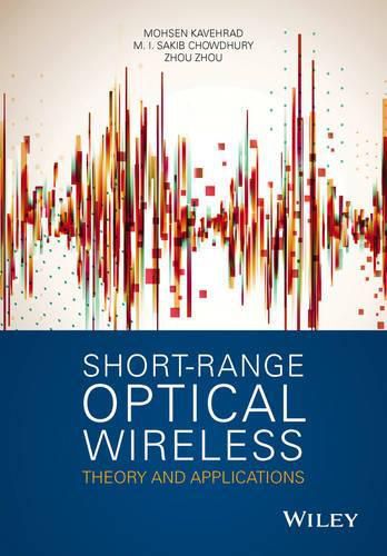 Cover image for Short-Range Optical Wireless: Theory and Applications