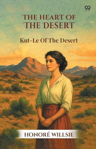 Cover image for The Heart Of The DesertKut-Le Of The Desert (Edition1)