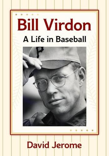 Cover image for Bill Virdon: A Life in Baseball