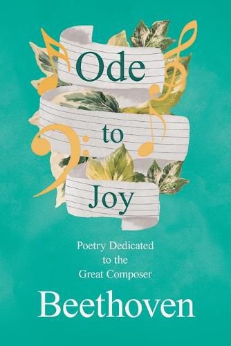 Cover image for Ode to Joy - Poetry Dedicated to the Great Composer Beethoven